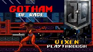 Justice League Legacy - Gotham of Rage [13/73] - Vixen Playthrough