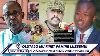 BREAKING!! FIRST FAMIRE BITABUSSE GEN MUHOOZI ATUMYE MP KABANDA OKULUMBA RWABOGO. AMUYISE OMUBBI