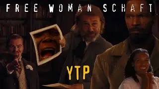 ★★★200 SUBS SPECIAL★★★ YTP: FREE WOMAN SCHAFT (Django Unchained) YouTube Kacke