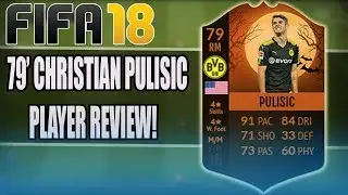 FIFA 18 SCREAM CHRISTIAN PULISIC (79) PLAYER REVIEW | Fifa 18 Ultimate Team