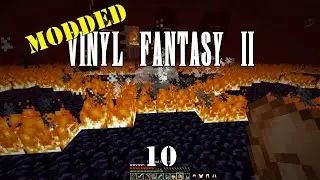 Vinyl Fantasy 2 (Modded) - Episode 10: Minecraft Dreamin'