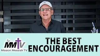 MMTV: Jamie Berryhill: The Best Encouragement