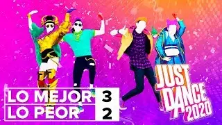 Lo Mejor y Lo Peor: Just Dance 2020