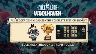 Cult of lamb Woolhaven walkthrough - All flockade mini games - The complete edition trophy