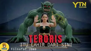 TERORIS ITU LAHIR DARI SINI | Teguran Leluhur Jawa Tentang Ego Merasa Paling Benar