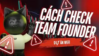C&aacute;ch check Team Founder dự &aacute;n Wefi #wefi #wefitoken #weficoin #reevecollins #usdt #crypto #mining