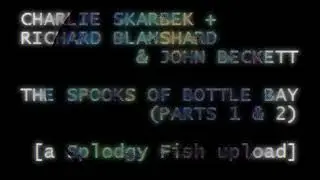 Charlie Skarbek + Richard Blanshard and John Beckett - The Spooks Of Bottle Bay (theme)