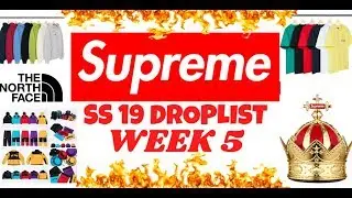 SUPREME SS19 WEEK 5 DROPLIST! SUPREME x TNF, CROWN AIR FRESHENER & MORE!