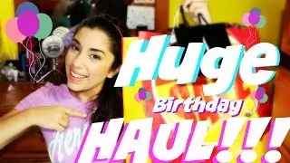 Huge Birthday Haul!!!