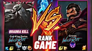 QUADRA KILL GRANDMASTER DARIUS VS PRO USER GRAVES TOP LANE BATTLE WILD RIFT