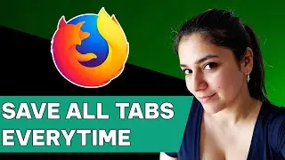 How to Save Browser Session in Firefox  Firefox Save All Tabs Tutorial