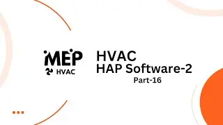 Advanced HAP Software Tutorial | HVAC & MEP Load Analysis Guide - Part 2
