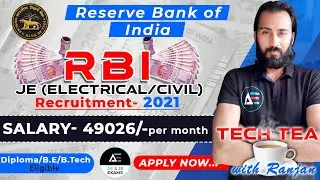 RBI JE Electrical, Civil | Recruitment 2021 | Tech Tea with Ranjan | AE and JE Exams