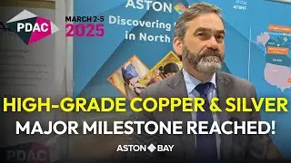 Aston Bay Holdings PDAC 2025 &ndash; Major Copper-Silver Discovery in the Making? | $BAY