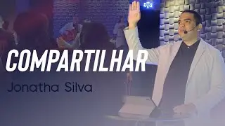 Compartilhar | Jonatha Silva | Fam&iacute;lia na Gra&ccedil;a Church