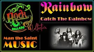 Rainbow - Catch the Rainbow (Extended Version)
