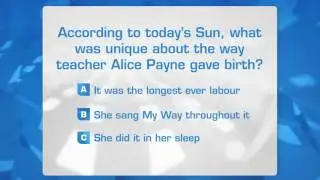 The Wright Stuff: What was unique about the way teacher Alice Payne gave birth?