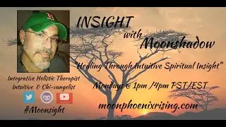 INSIGHT with Moonshadow: May the 4th Be with YOU 5.4.16 #Moonsight