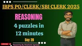 IBPS PO & CLERK 2025 | Reasoning Previous Year Puzzle & Seating | Day 28 | By Shashank Sir