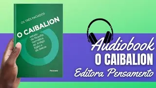 Audiobook: O Caibalion: Estudo da filosofia herm&eacute;tica do antigo Egito e da Gr&eacute;cia - COMPLETO