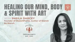 E71: Sheila Darcey, Founder of SketchPoetic & Author of Sketch by Sketch