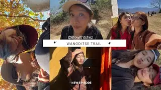 A short Wangditse hike with my sister/ དབང་འདུས་རྩེ་ལྷ་ཁང་།