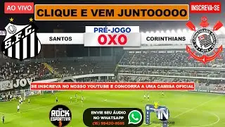 AO VIVO - SANTOS x CORINTHIANS: Brasileir&atilde;o 2022 Vila Belmiro - Peixe, Tim&atilde;o - Campeonato Brasileiro