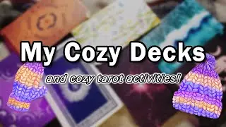 Cozy Tarot Decks & Ideas for Cozy Tarot Activities ₊°⟡｡ • VR #MyCozyDecks
