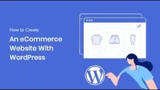 best way to design Ecommerce website with WordPress without coding