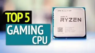 TOP 5: Best Gaming CPU 2019