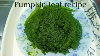 Pumpkin Leaves Recipe|Pumpkin Leaf Recipe #youtube#viral#cooking#trending