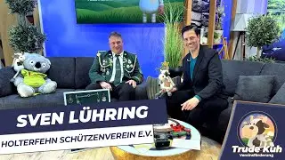 Sven Lühring vom Holterfehn Schützenverein zu Gast bei „Trude Kuh“