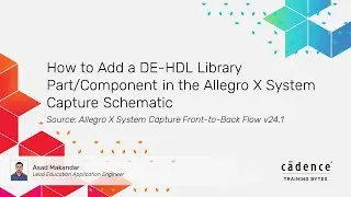 How to Find and Add Parts in Allegro X System Capture | Beginner&rsquo;s Guide