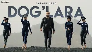 Saparmurad - Dag'lara (Official Music Video 2025)