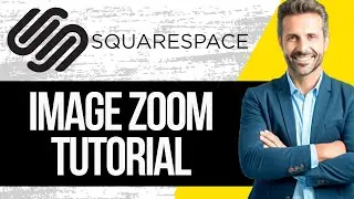 Squarespace Image Zoom Tutorial | How to Add Zoom to Image