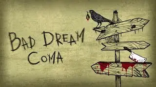 Bad Dream Coma:Soundtrack