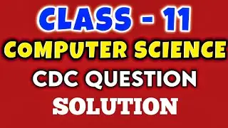 Class 11 Computer Science CDC Model Question 2082 | Old is Gold Set 1 Solution 2082 | NEB EXAM 2082