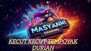 KECUTKECUTTEMPOYAK DURIAN#arjun remix#djminangfullbass 