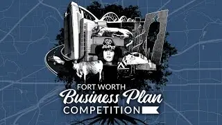 Fort Worth Business Plan Competition Finals | October 14, 2025