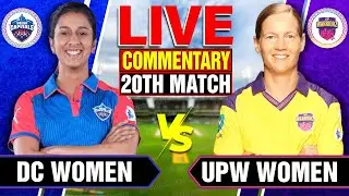 🔴Live: Delhi Capitals vs UP Warriorz | 20th Match | Live Cricket Score & Commentary