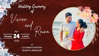 Wedding Ceremony of Vivian and Raina @ C.S.I Shanthi Cathedral , Balmatta, Mangalore . April 24th