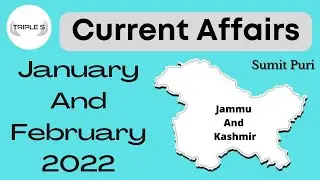 Jammu & Kashmir Important Current Events - January February 2022 || By Sumit Puri for JKSSB & JKPSC