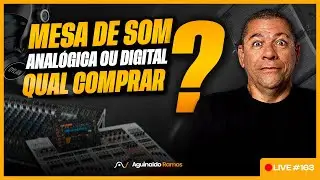 Mesa de som DIGITAL ou ANAL&Oacute;GICA: Qual comprar?  | Passando o Som a Limpo #163