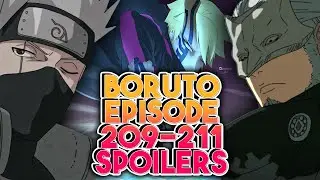 KAKASHI VS KASHIN KOJI? :BORUTO EPISODE 209-211 SPOILERS: