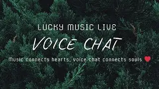 Day 3 Voice Chat 🔴 | Talk &bull; Music &bull; Fun | #LuckyMusicLive #trending #VoiceChat #luckymusic #love
