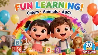 Learning Colours for Kids | Animals, ABCs & Numbers | 20-Minute Fun Learning Compilation