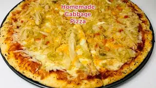 How to make Cabbage Pizza // Better than take out //  Homemade Pizza