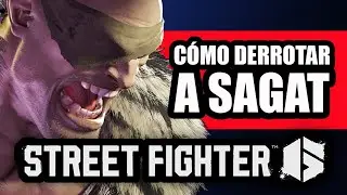 Como derrotar a Sagat - Street Fighter 6 #streetfighter6  #sf6 #sagat