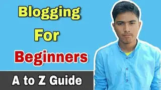 Blogging For Beginners - Part 1 | Technical Kancha