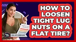How To Loosen Tight Lug Nuts On A Flat Tire?
